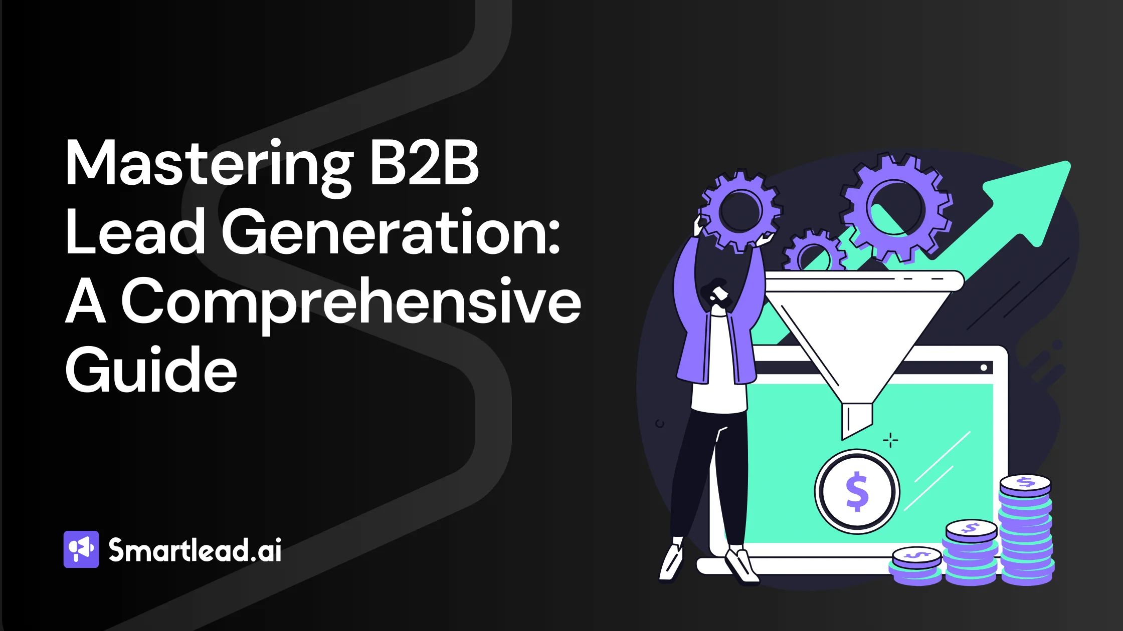 B2B Lead Generation Masterclass in 2024 (Free Guide)